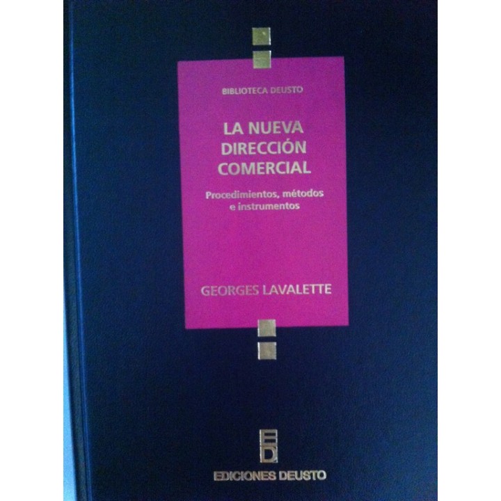 La nueva dirección comercial. Procedimientos, métodos e instrumentos